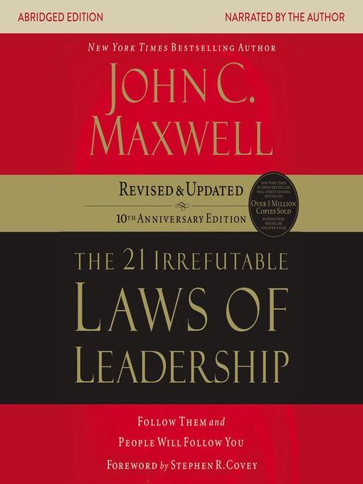 Title details for the 21 Irrefutable Laws of Leadership by John C. Maxwell - Available